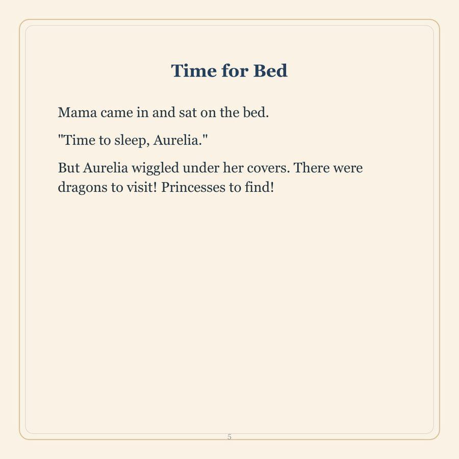 Story text: Mama came in and sat on the bed. Time to sleep, Aurelia.